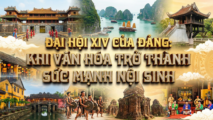 Văn hóa Việt cất cánh: Hơn cả lời nói, là chiến lược “đánh thức rồng thiêng” từ Đại hội XIV!