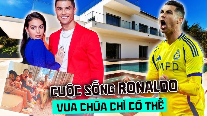 Cuộc sống xa hoa và thương hiệu toàn cầu của Cristiano Ronaldo